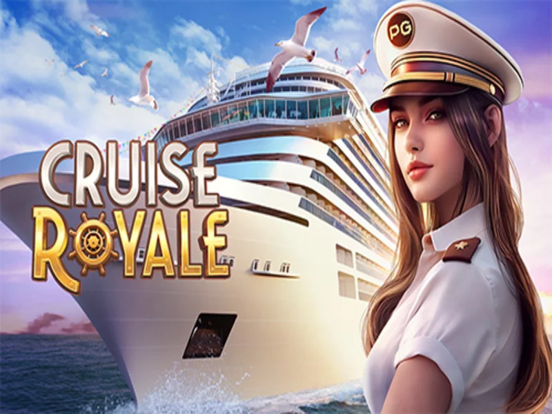 Cruise Royal - Sân Chơi Cá Cược Trực Tuyến Dễ Trúng Lớn 